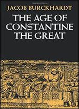 The Age Of Constantine The Great