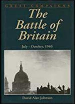 The Battle Of Britain: And The American Factor, July-october 1940