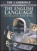 The Cambridge Encyclopedia Of The English Language 2nd Edition