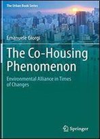 The Co-Housing Phenomenon: Environmental Alliance In Times Of Changes