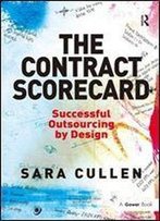 The Contract Scorecard: Successful Outsourcing By Design