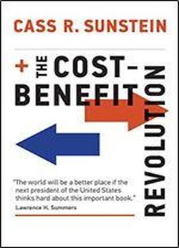 The Cost-benefit Revolution (the Mit Press)