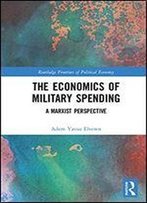The Economics Of Military Spending: A Marxist Perspective