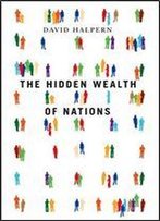The Hidden Wealth Of Nations