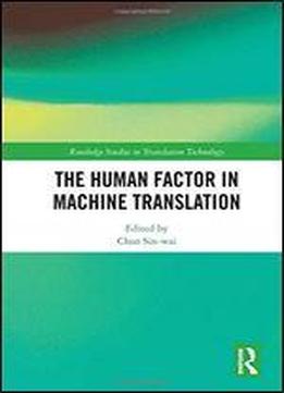The Human Factor In Machine Translation