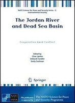 The Jordan River And Dead Sea Basin: Cooperation Amid Conflict