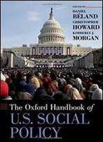 The Oxford Handbook Of U.S. Social Policy