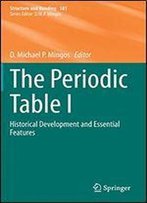 The Periodic Table I: Historical Development And Essential Features