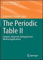 The Periodic Table Ii: Catalytic, Materials, Biological And Medical Applications