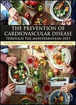 The Prevention Of Cardiovascular Disease Through The Mediterranean Diet