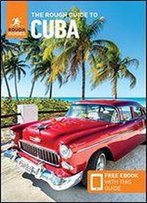 The Rough Guide To Cuba (Travel Guide With Free Ebooks) (Rough Guides)