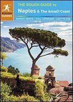 The Rough Guide To Naples And The Amalfi Coast (Rough Guides)