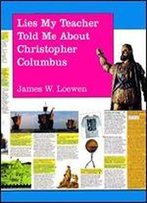 The Truth About Columbus: A Subversively True Poster Book For A Dubiously Celebratory Occasion