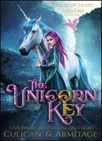 The Unicorn Key (Realm Of Light And Fire Book 1)