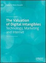 The Valuation Of Digital Intangibles: Technology, Marketing And Internet