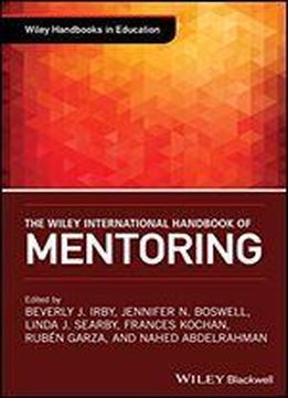 The Wiley International Handbook Of Mentoring