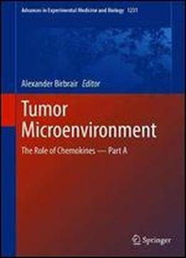 Tumor Microenvironment: The Role Of Chemokines