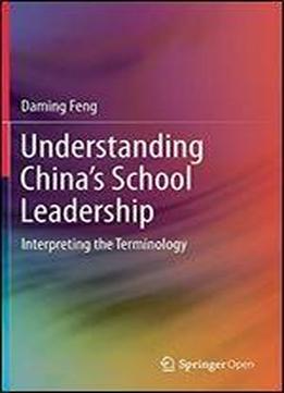 Understanding Chinas School Leadership: Interpreting The Terminology