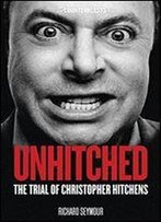 Unhitched: The Trial Of Christopher Hitchens