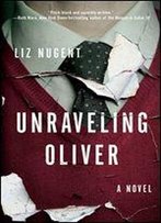 Unraveling Oliver: A Novel