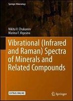 Vibrational (Infrared And Raman) Spectra Of Minerals And Related Compounds