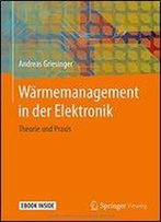 Warmemanagement In Der Elektronik: Theorie Und Praxis