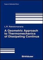 A Geometric Approach To Thermomechanics Of Dissipating Continua