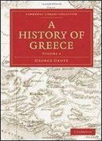 A History Of Greece (Cambridge Library Collection - Classics)