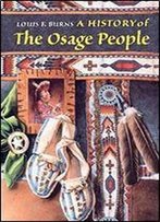 A History Of The Osage People, New Edition