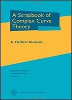 A Scrapbook Of Complex Curve Theory (Graduate Studies In Mathematics)