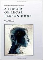 A Theory Of Legal Personhood