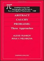 Abstract Cauchy Problems: Three Approaches