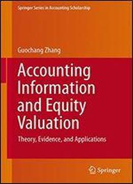 Accounting Information And Equity Valuation: Theory, Evidence, And Applications (springer Series In Accounting Scholarship)