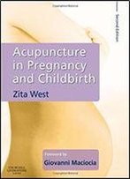 Acupuncture In Pregnancy And Childbirth
