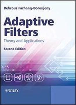 Adaptive Filters: Theory And Applications