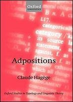 Adpositions (Oxford Studies In Typology And Linguistic Theory)