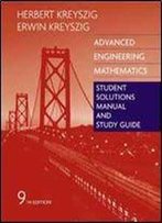 Advanced Engineering Mathematics, Student Solutions Manual And Study Guide
