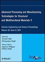 Advanced Processing And Manufacturing Technologies For Structural And Multifunctional Materials V