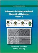 Advances In Bioinspired And Biomedical Materials