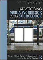 Advertising Media Workbook And Sourcebook
