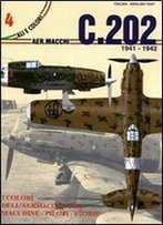 Aer.Macchi C.202, 1941-1942 (Ali E Colori 4) [Italian / English]