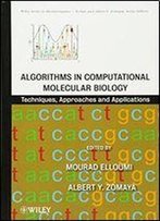 Algorithms In Computational Molecular Biology: Techniques, Approaches And Applications