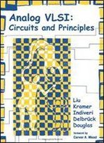 Analog Vlsi: Circuits And Principles