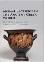 Animal Sacrifice In The Ancient Greek World