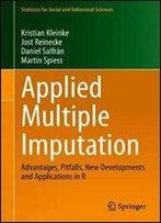 Applied Multiple Imputation: Advantages, Pitfalls, New Developments And Applications In R