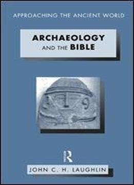Archaeology And The Bible