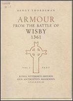 Armour From The Battle Of Wisby 1361. Vol. I