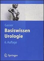 Basiswissen Urologie (Springer-Lehrbuch)