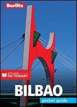 Berlitz Pocket Guide Bilbao (travel Guide With Dictionary) (berlitz Pocket Guides)