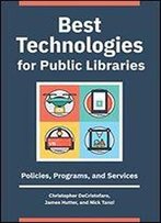 Best Technologies For Public Libraries: Policies, Programs, And Services
